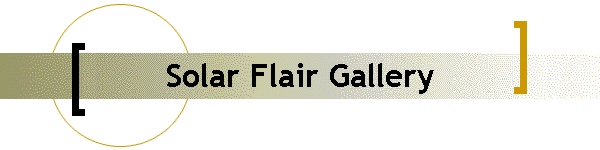 Solar Flair Gallery
